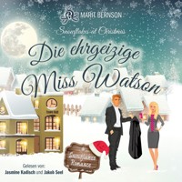 Die ehrgeizige Miss Watson - Snowflakes at Christmas, Band 2 (ungekürzt) - Marit Bernson - Hörbuch