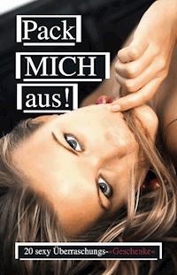 Pack mich aus - Lisa Cohen - E-Book