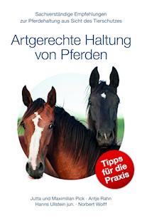 Artgerechte Haltung von Pferden - Maximilian Pick - E-Book