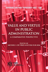 Value and Virtue in Public Administration -  - E-Book