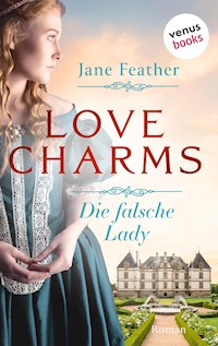 Love Charms - Die falsche Lady - Jane Feather - E-Book
