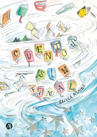Cuentos sin final - Silvia Petrone - E-Book