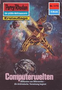 Perry Rhodan 1173: Computerwelten - Detlev G. Winter - E-Book