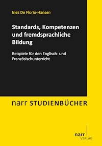 Standards, Kompetenzen und fremdsprachliche Bildung - Inez De Florio-Hansen - E-Book