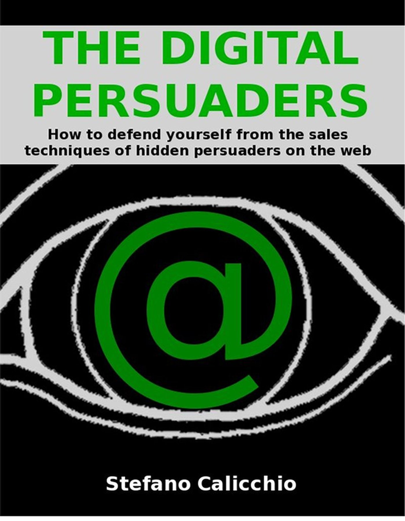 The digital persuaders - Stefano Calicchio - E-Book