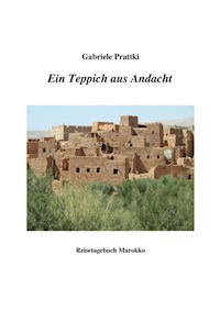 Ein Teppich aus Andacht - Gabriele Prattki - E-Book