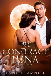 His Contract Luna - Eunice Amnell - E-Book