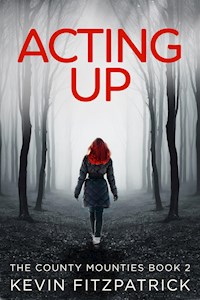 Acting Up - Kevin Fitzpatrick - E-Book