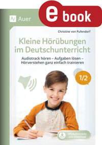 Kleine Hörübungen im Deutschunterricht 1/2 - Christine von Pufendorf - E-Book