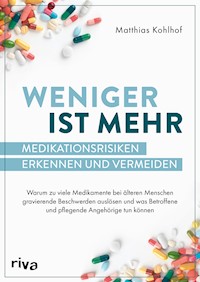 Weniger ist mehr – Medikationsrisiken erkennen und vermeiden - Matthias Kohlhof - E-Book