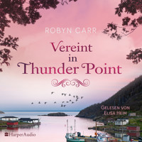 Vereint in Thunder Point (ungekürzt) - Robyn Carr - Hörbuch