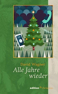 Alle Jahre wieder - David Wagner - E-Book