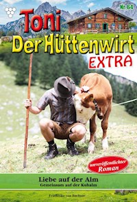 Liebe auf der Alm - Friederike von Buchner - E-Book