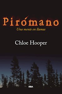 Pirómano - Chloe Hooper - E-Book