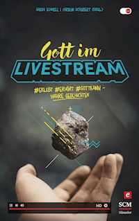 Gott im Livestream -  - E-Book