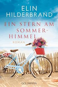 Ein Stern am Sommerhimmel - Elin Hilderbrand - E-Book