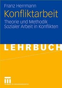 Konfliktarbeit - Franz Herrmann - E-Book