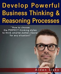 Powerful Business Thinking - Aiden Sisko - E-Book
