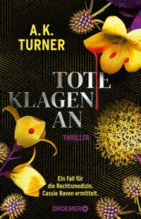 Tote klagen an - A. K. Turner - E-Book