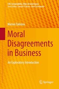 Moral Disagreements in Business - Marian Eabrasu - E-Book