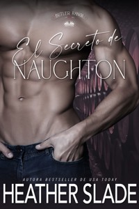 El Secreto De Naughton - Heather Slade - E-Book