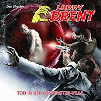 LARRY BRENT 17: Tod in der Gespenster-Villa - Dan Shocker - Hörbuch