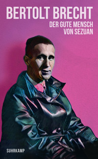 Der gute Mensch von Sezuan - Bertolt Brecht - E-Book