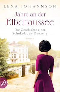 Jahre an der Elbchaussee - Lena Johannson - E-Book