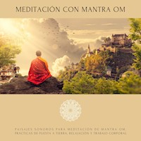 Meditación con Mantra Om - Abhamani Ajash - Hörbuch