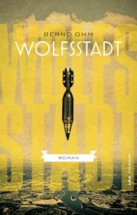 Wolfsstadt - Bernd Ohm - E-Book