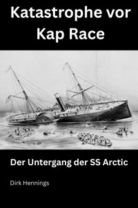 Katastrophe vor Kap Race - Dirk Hennings - E-Book