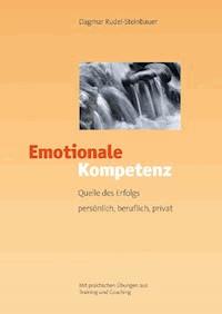 Emotionale Kompetenz - Dagmar Rudel-Steinbauer - E-Book