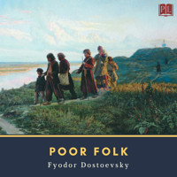 Poor Folk - Fyodor Dostoevsky - Hörbuch