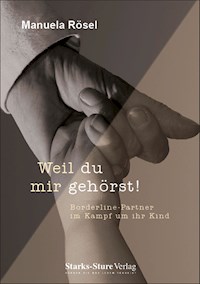 Weil du mir gehörst! - Manuela Rösel - E-Book