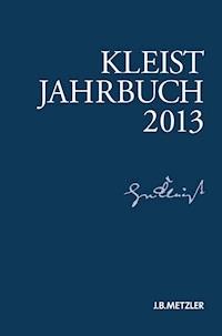 Kleist-Jahrbuch 2013 - Kenneth A. Loparo - E-Book