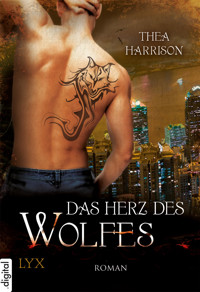 Das Herz des Wolfes - Thea Harrison - E-Book
