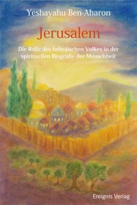 Jerusalem - Yeshayahu Ben-Aharon - E-Book
