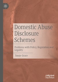 Domestic Abuse Disclosure Schemes - Jamie Grace - E-Book