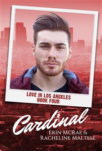 Cardinal (Love in Los Angeles, #4) - Racheline Maltese - E-Book