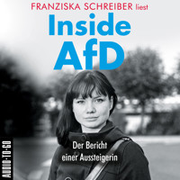 Inside AfD (Ungekürzt) - Franziska Schreiber - Hörbuch