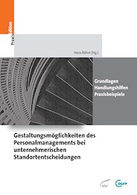 Gestaltungsmöglichkeiten des Personalmanagements bei unternehmerischen Standortentscheidungen -  - E-Book