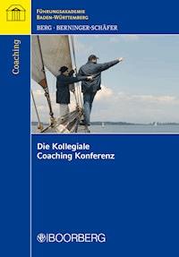 Die Kollegiale Coaching Konferenz - Thomas E. Berg - E-Book