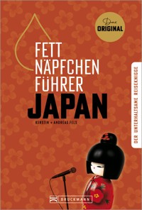 Fettnäpfchenführer Japan - Kerstin Fels - E-Book