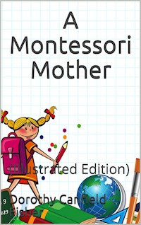 A Montessori Mother - Dorothy Canfield Fisher - E-Book