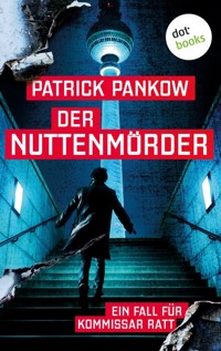 Der Nuttenmörder - Patrick Pankow - E-Book
