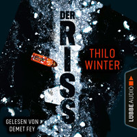 Der Riss (Ungekürzt) - Thilo Winter - Hörbuch