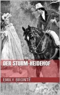 Der Sturm-Heidehof - Emily Bronte - E-Book