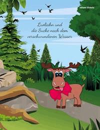 Luoliahn und die Suche nach dem verschwundenen Wasser - Johann Victoria - E-Book