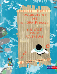 Das Abenteuer des Wilden Flusses - The WILD river adventure - Carlos Rodrigues Gesualdi - E-Book