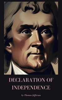 Declaration of Independence - Thomas Jefferson - E-Book